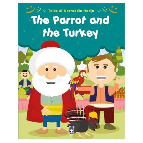 Tales of Nasreddin Hodja - The Parrot and the Turkey