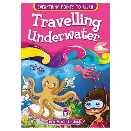 Everything Points To Allah - Travelling Underwater