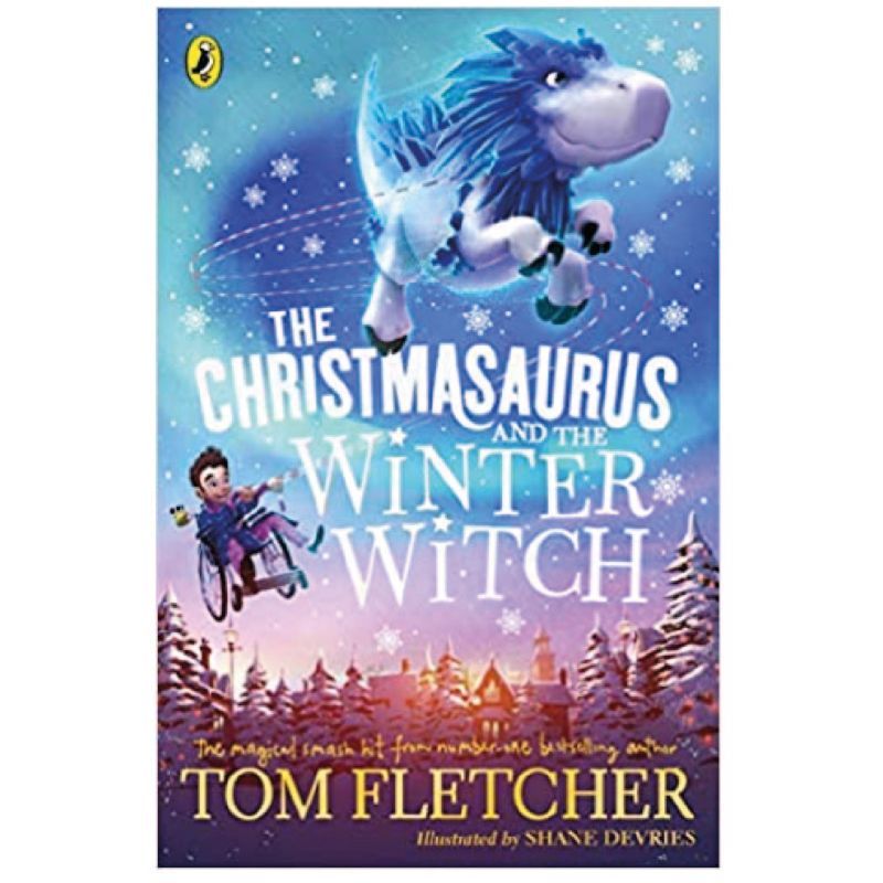 The Christmasaurus And The Winter Witch