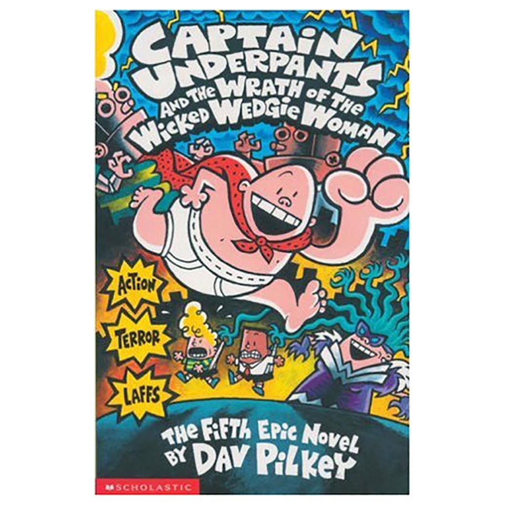 Captain Underpants And The Wrath Of The Wicked Wedge Woman