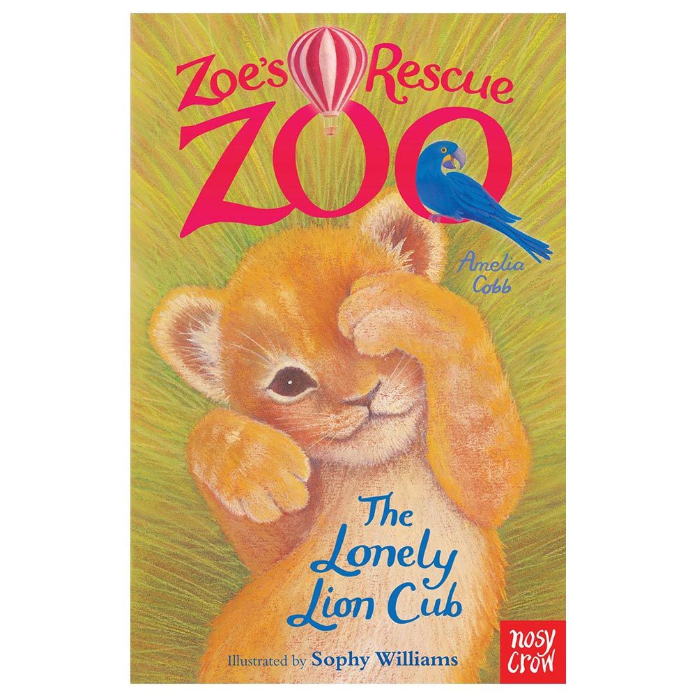 Zoe'S Rescue Zoo: The Lonely Lion Cub