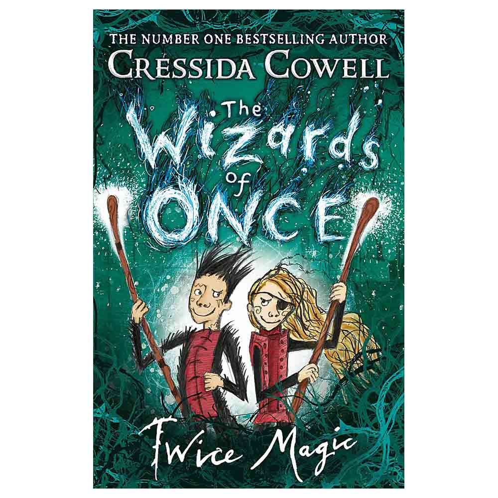 The Wizards Of Once: Twice Magic: Book 2