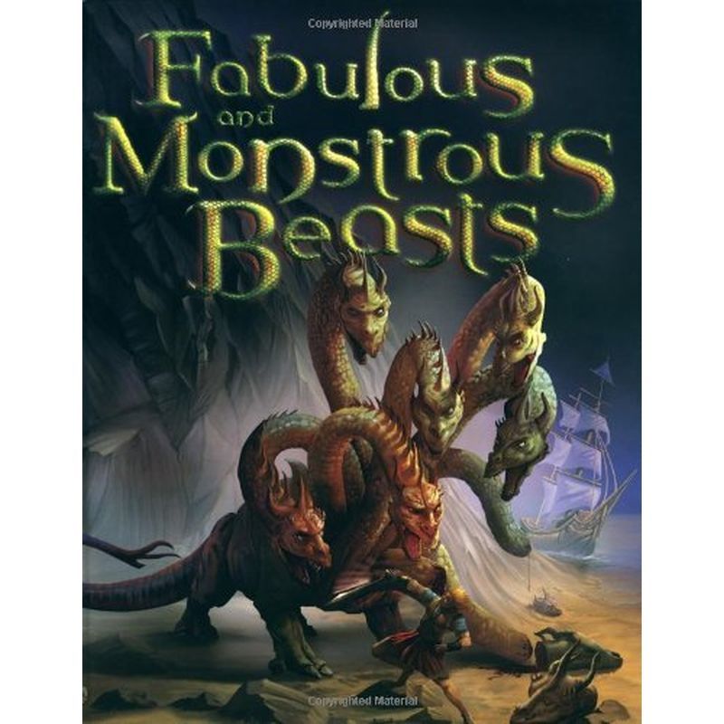 Fabulous And Monstrous Beasts