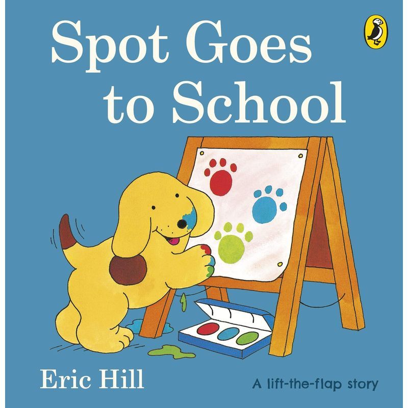 Spot Goes To School: Spot Lift The Flap