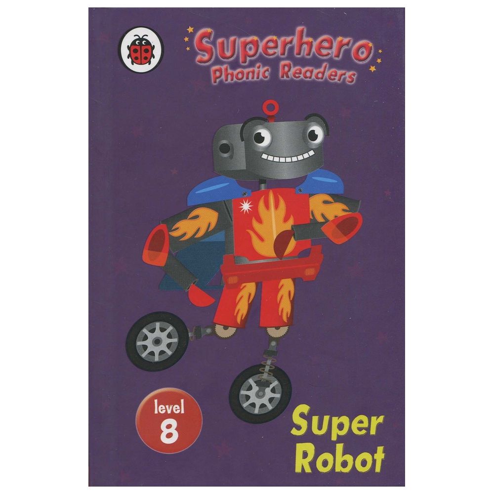 Superhero Phonic Readers: Super Robot (Level 8)