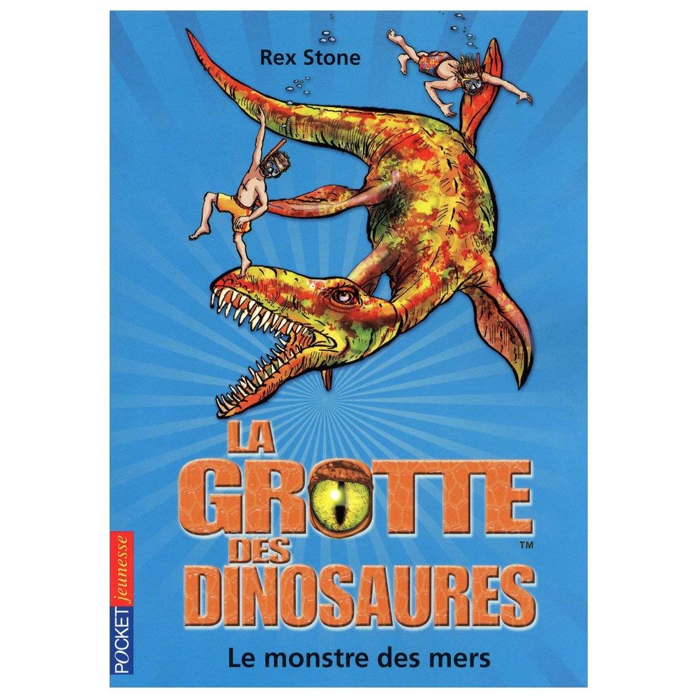 La Grotte Des Dinosaures : Le Monstre Des Mers