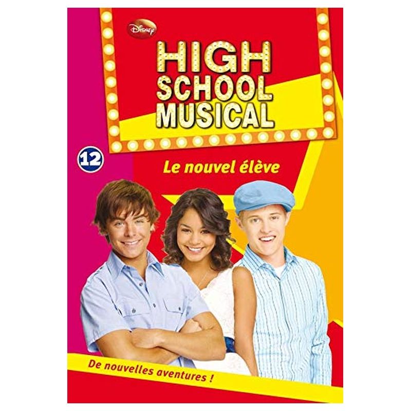 High School Musical, Tome 12 : Le Nouvel eleve