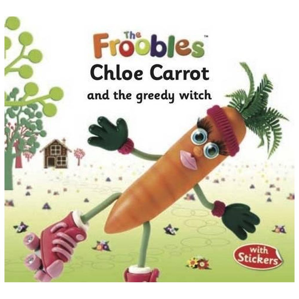 Chloe Carrot And The Greedy Witch