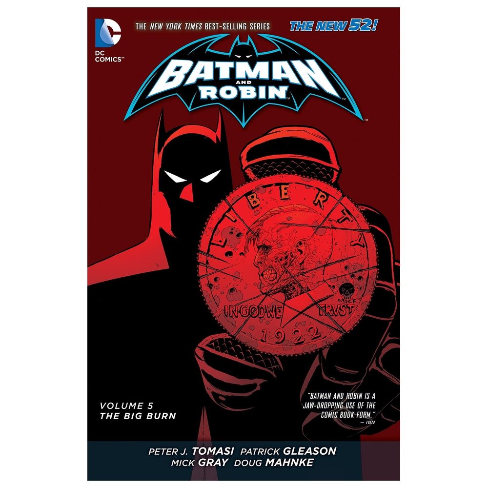 Batman And Robin Vol. 5: The Big Burn (The New 52)