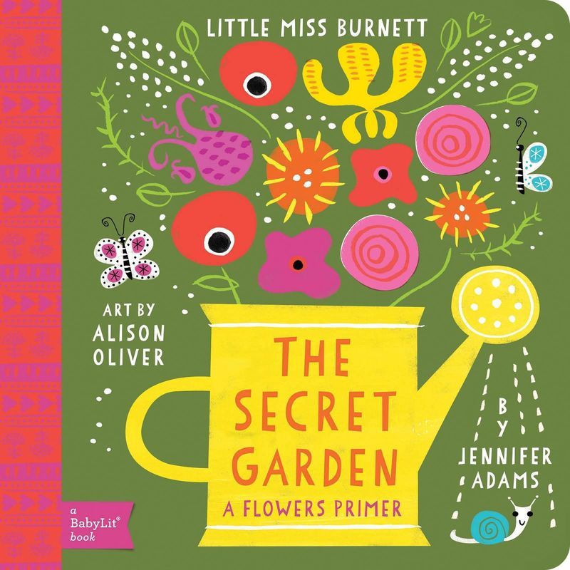 Secret Garden A Babylit Flowers Primer: Babylit Books