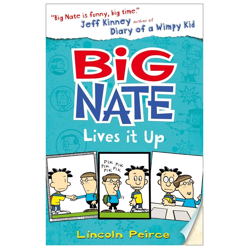 Big Nate Lives It Up (Big Nate, Book 7)