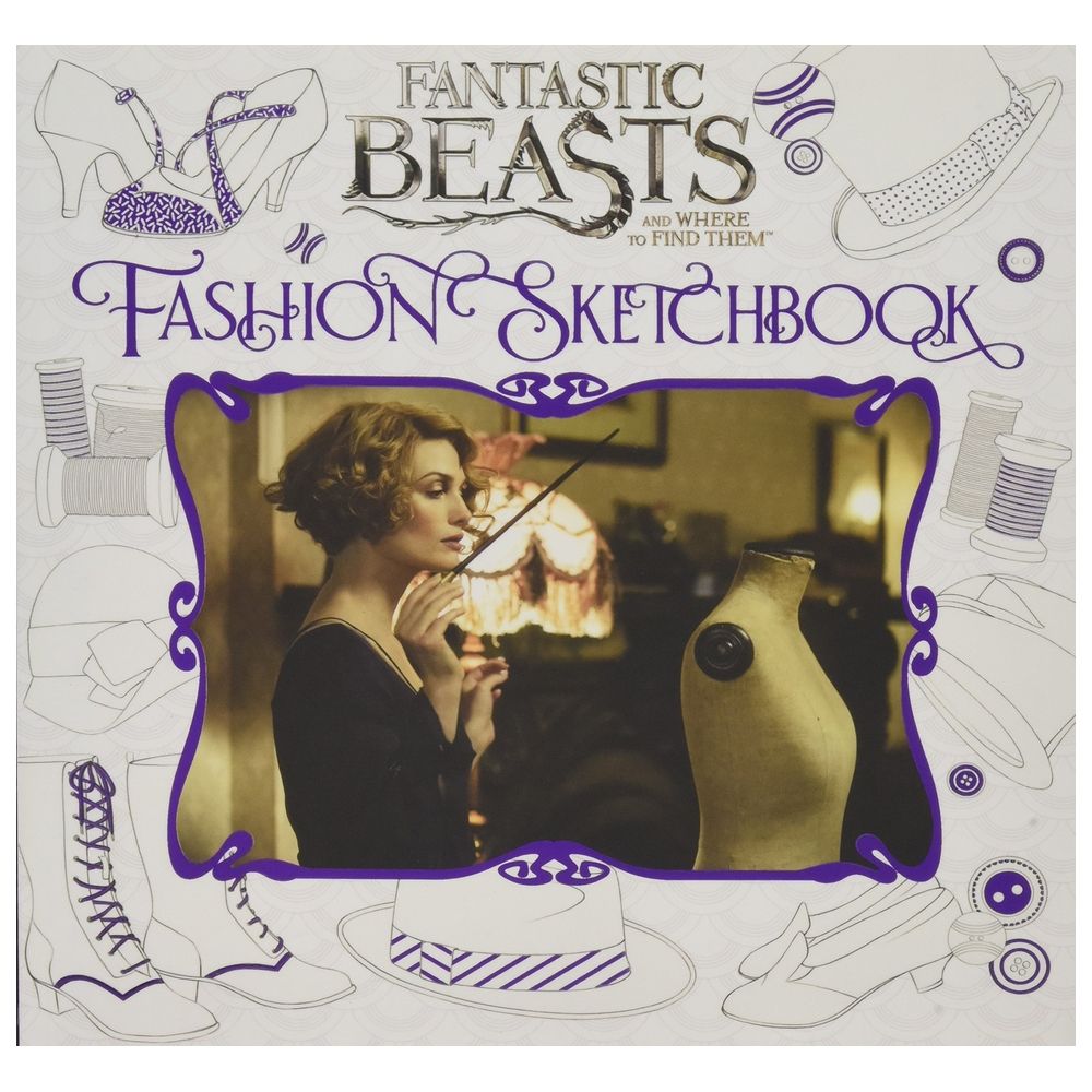 Fantastic Beasts And Where To Find Them: Fashion Sketchbook