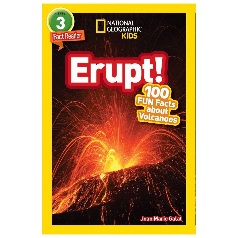 Erupt! (National Geographic Readers: Level 3)