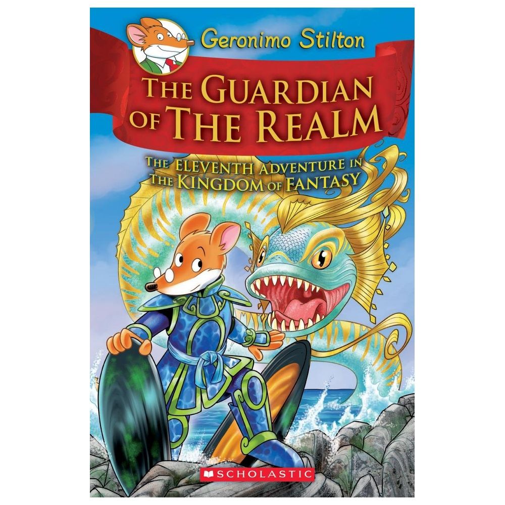 The Guardian Of The Realm (Geronimo Stilton And The Kingdom Of Fantasy #11)