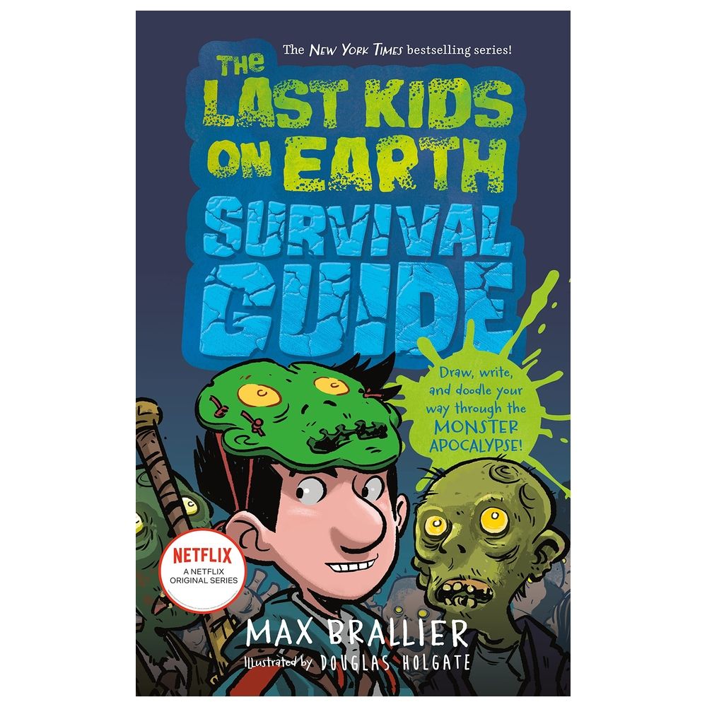 The Last Kids On Earth Survival Guide