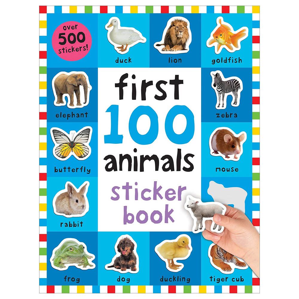 First 100 Animals Sticker Book: Over 500 Stickers