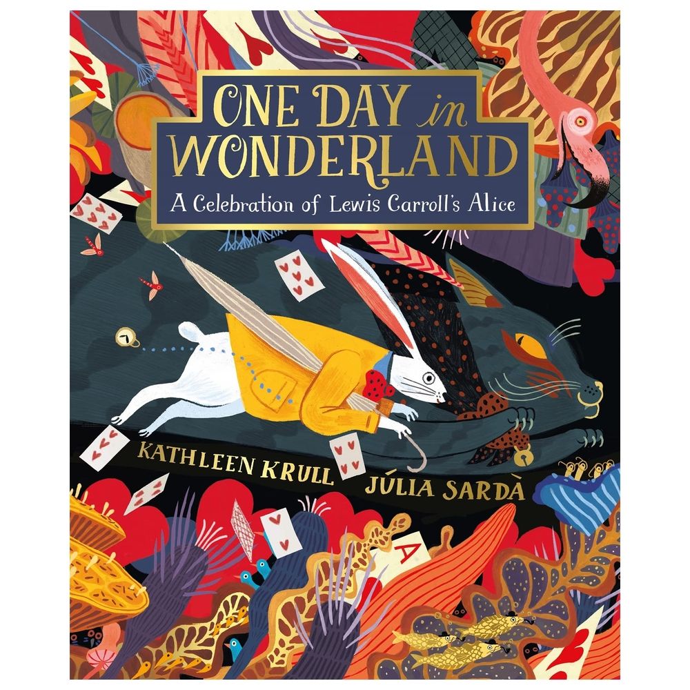 One Day In Wonderland: A Celebration Of Lewis Carroll's Alice