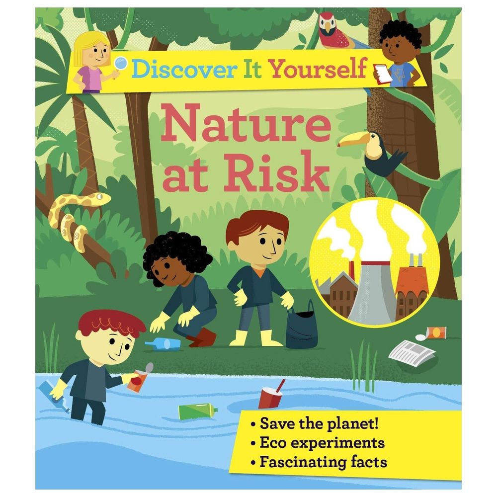 Discover It Yourself: Nature At Risk