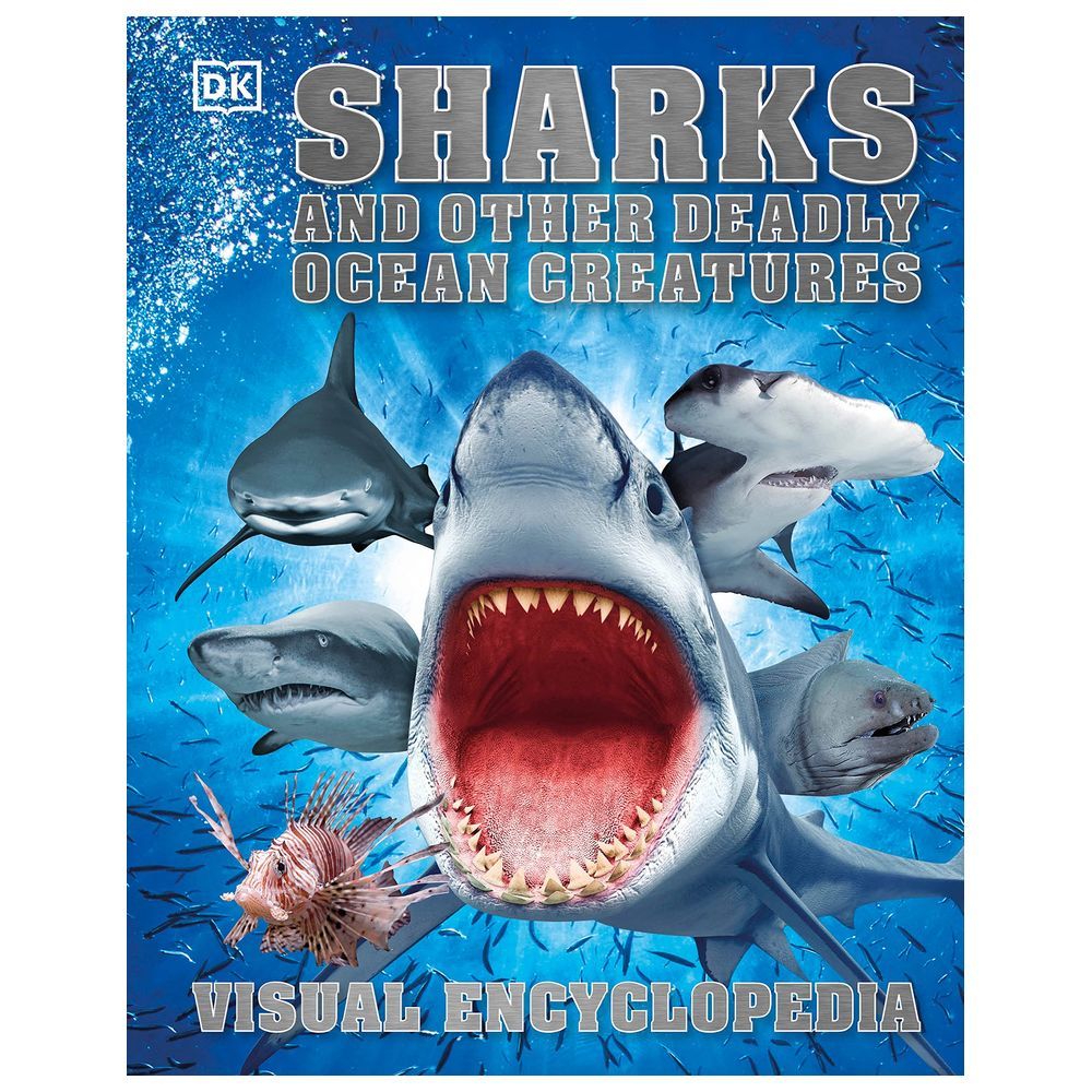 Sharks And Other Deadly Ocean Creatures Visual Encyclopedia