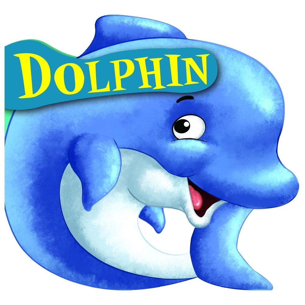 Dolphin : Cutout Board Book