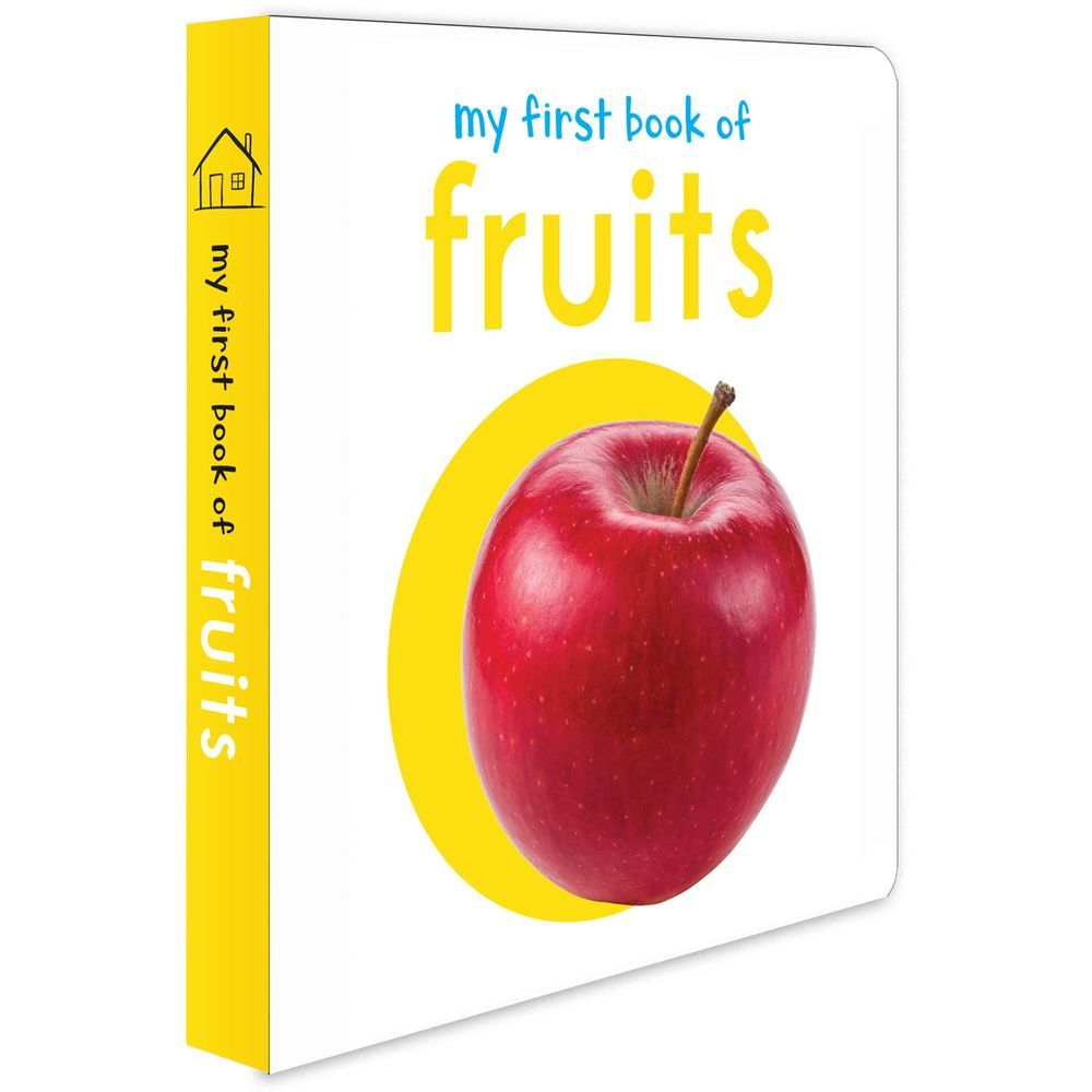 My First Book Of Fruits: First Board Book