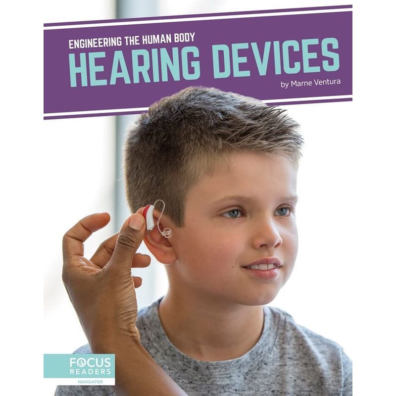 Engineering The Human Body: Hearing Devices