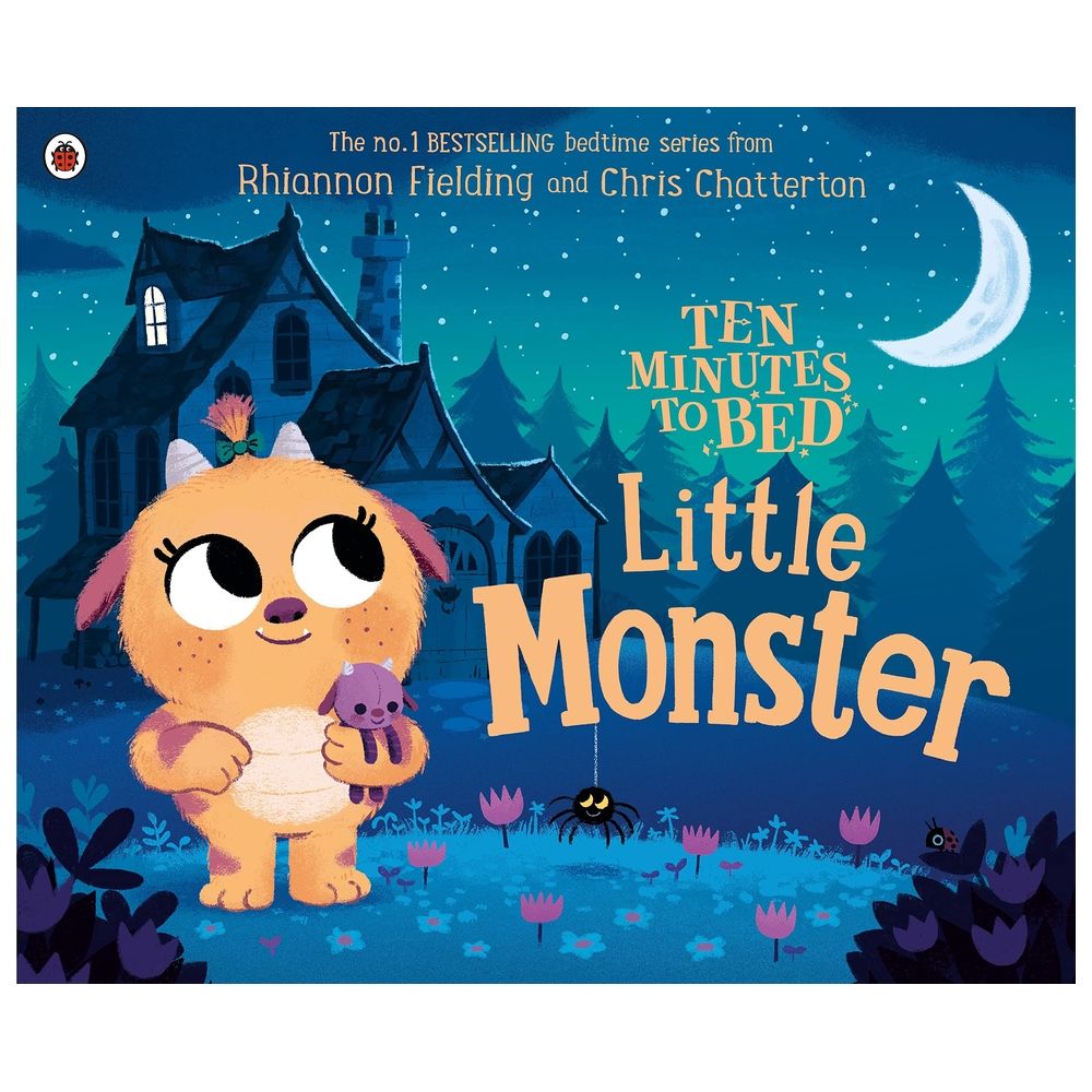 Ten Minutes To Bed: Little Monster