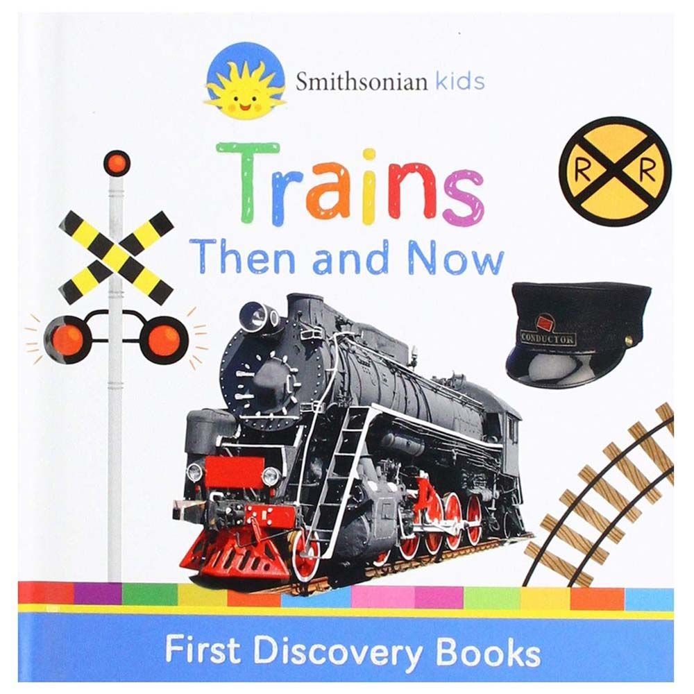 Trains Then and Now: First Discovery Books