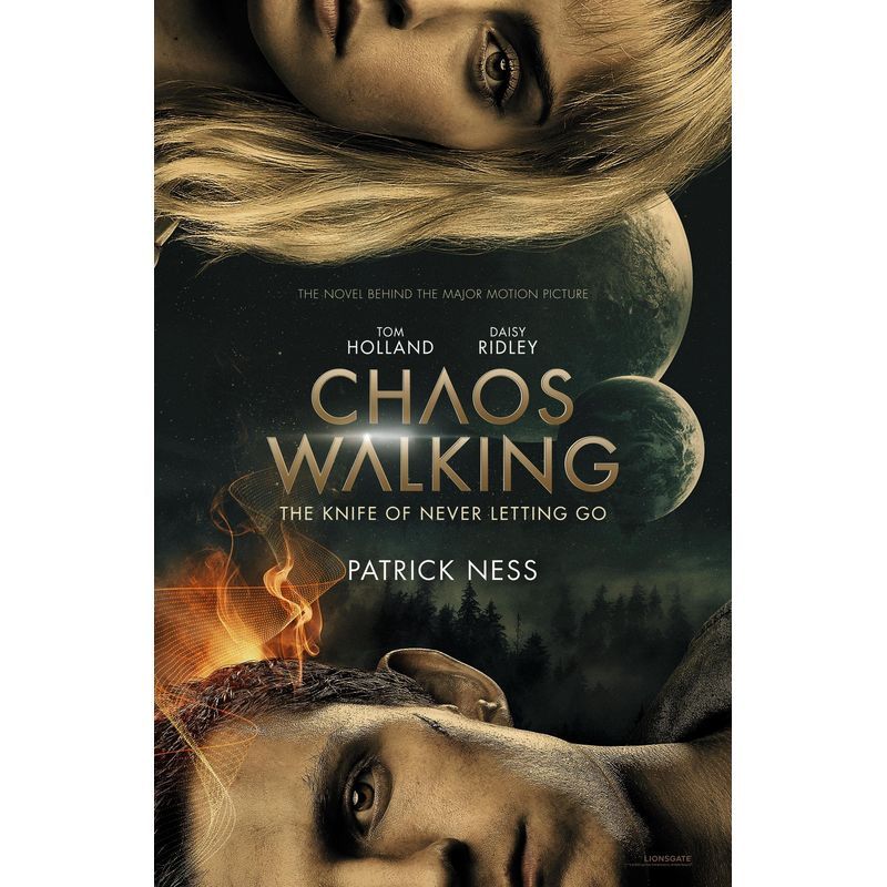 Chaos Walking: Book 1 The Knife Of Never Letting Go: Movie Tie-In