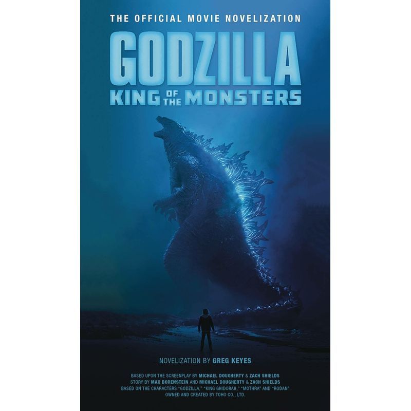 Godzilla: King Of The Monsters: The Official Movie Novelization