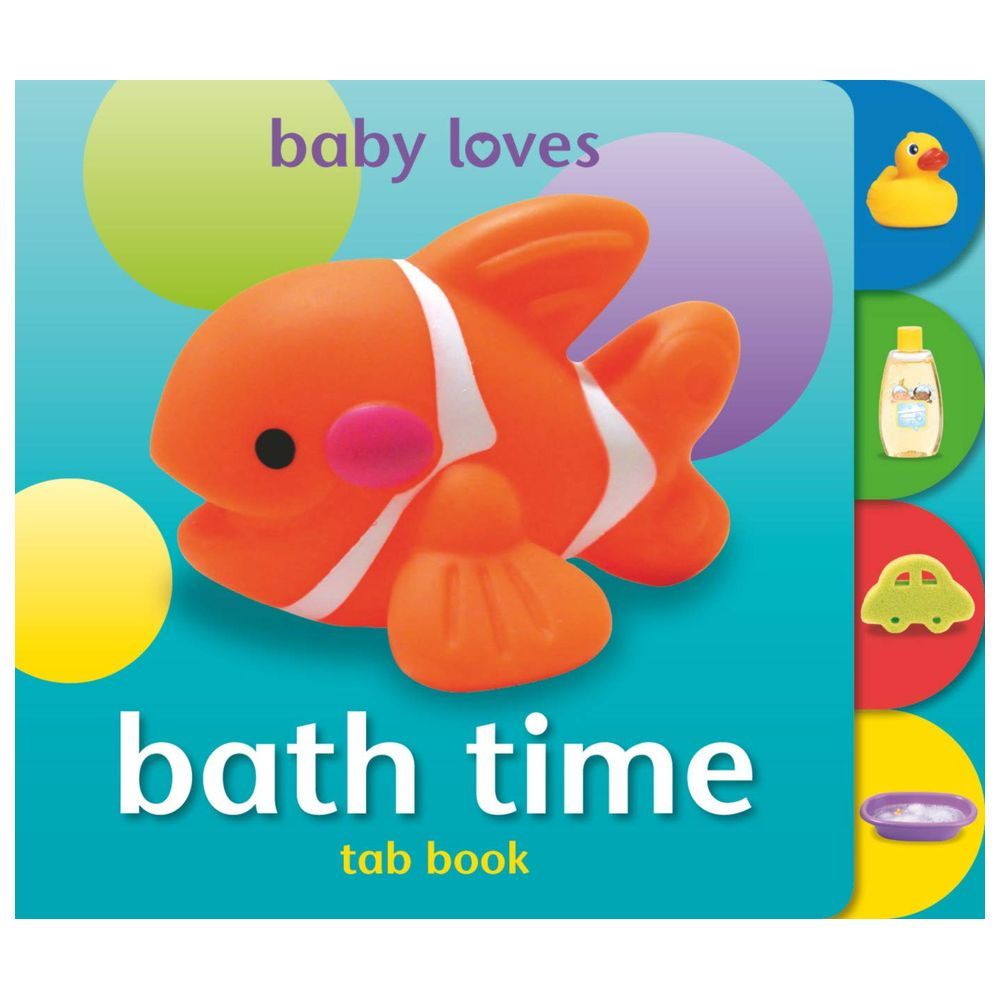 Baby Loves Tab Books: Bath Time