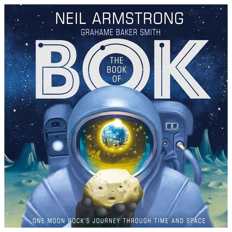 The Book Of Bok: One Moon Rock's Journey Through Time And Space