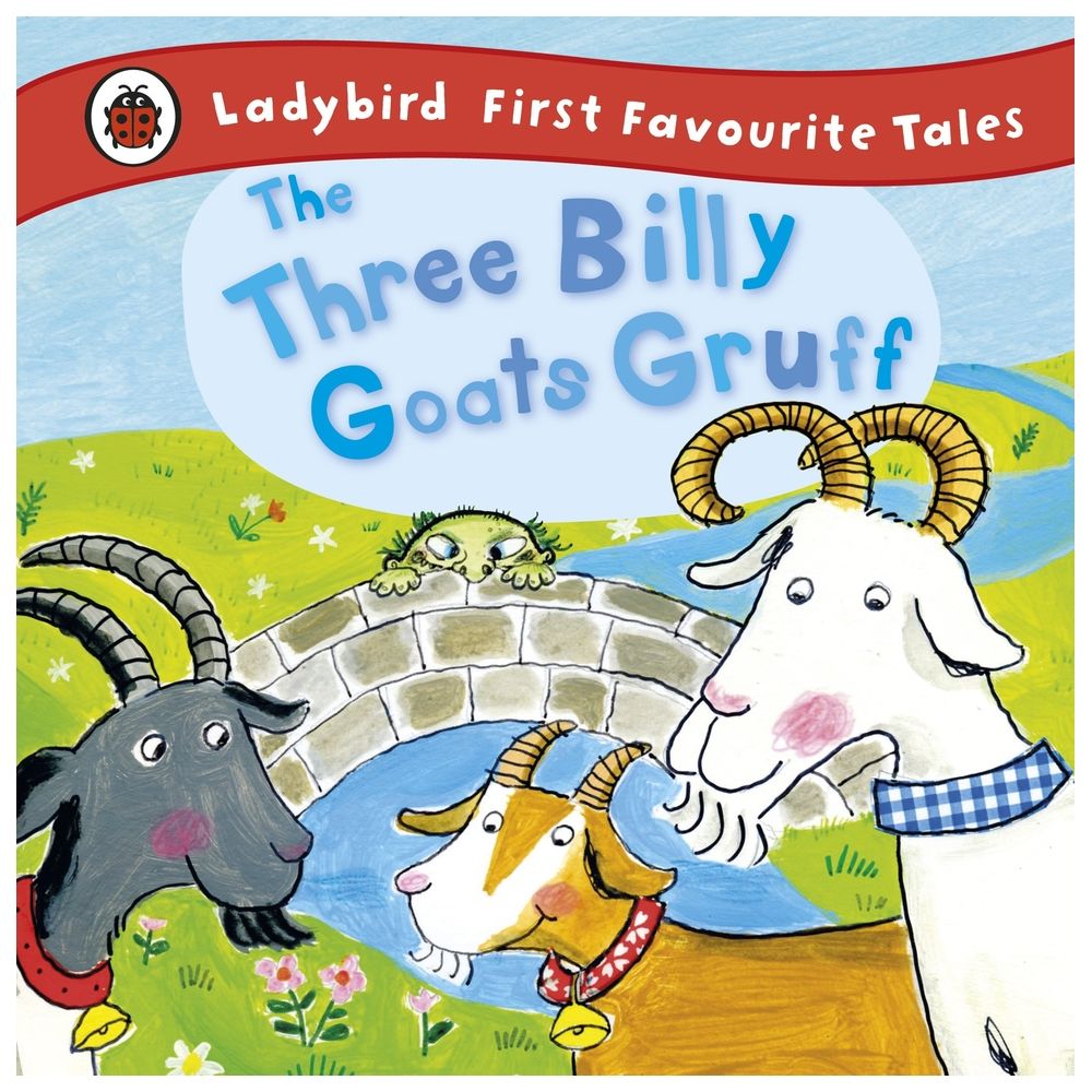 The Three Billy Goats Gruff: Ladybird First Favourite Tales