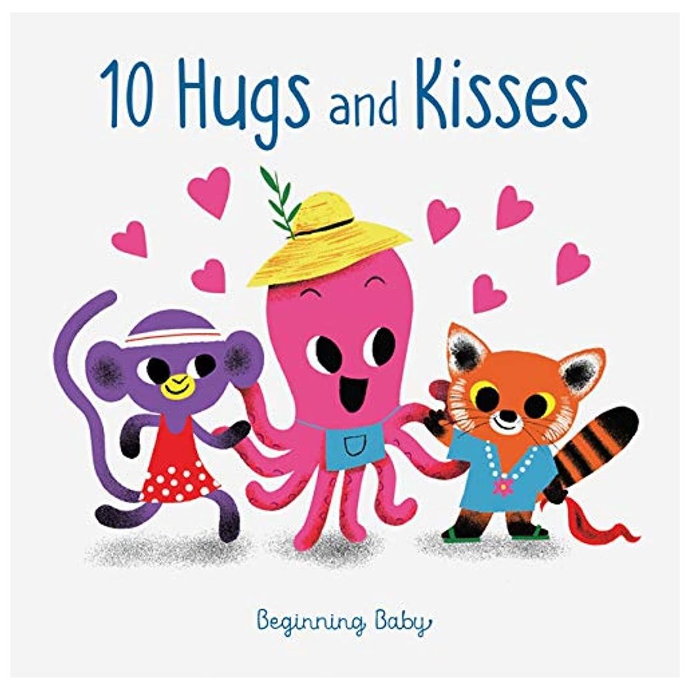 10 Hugs And Kisses: Beginning Baby