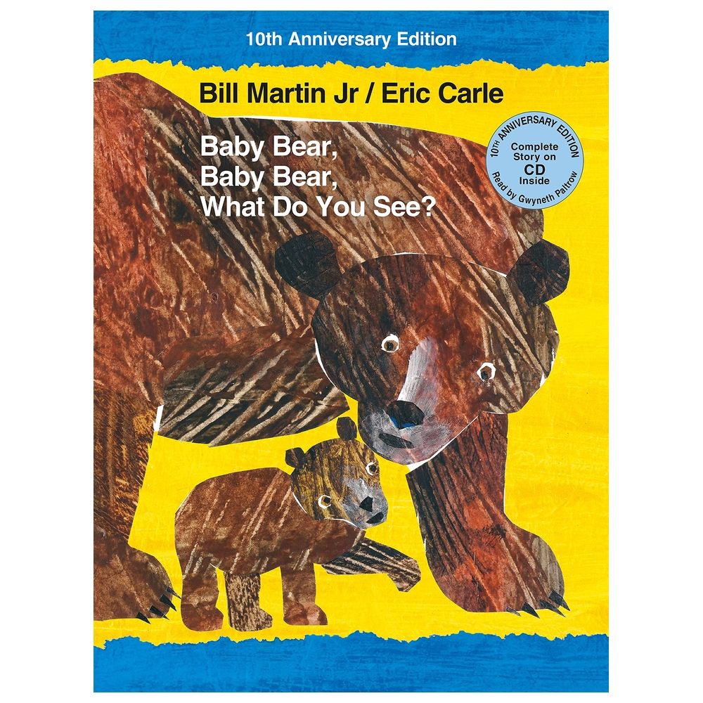 Baby Bear, Baby Bear, What Do You See? 10Th Anniversary Edition With Audio CD