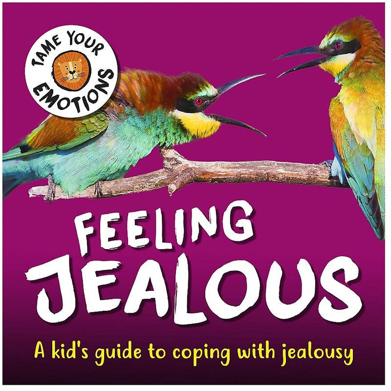 Tame Your Emotions: Feeling Jealous