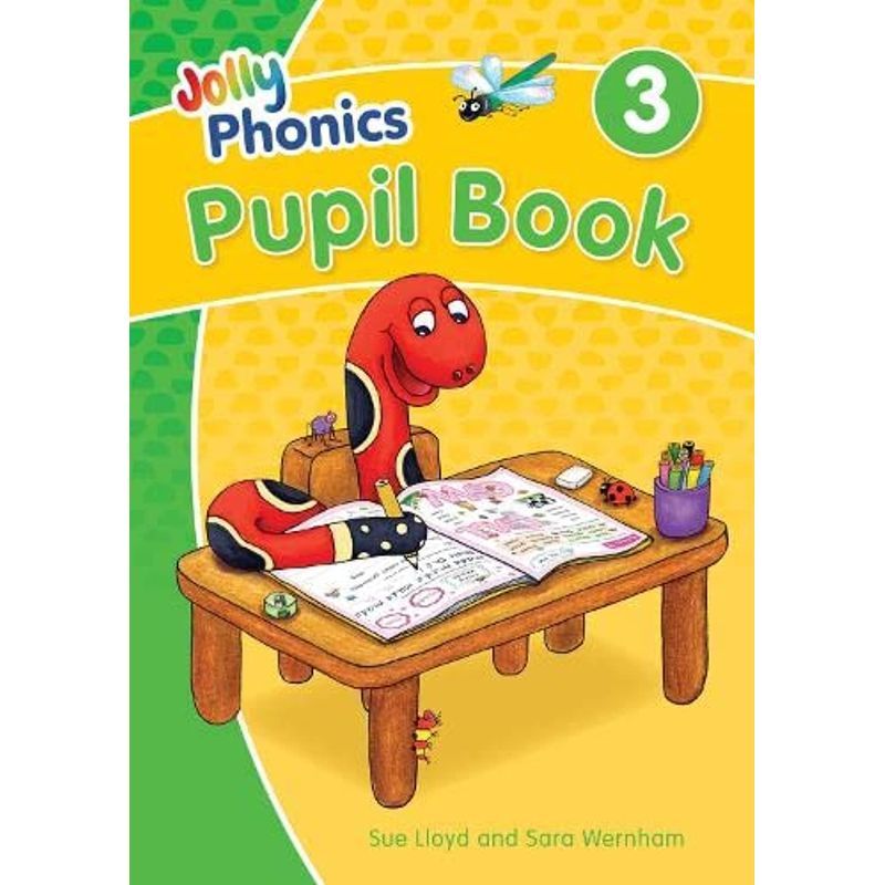 Jolly Phonics Pupil Book 3: British English Edition