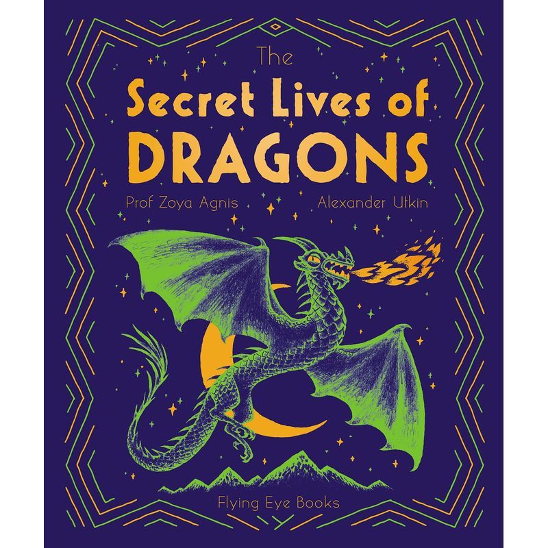 The Secret Lives Of Dragons