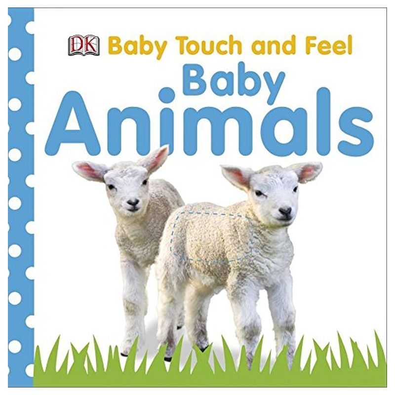 Baby Touch And Feel: Baby Animals