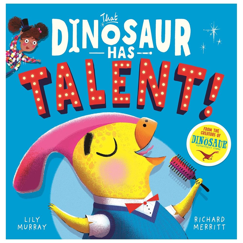 That Dinosaur Has Talent!