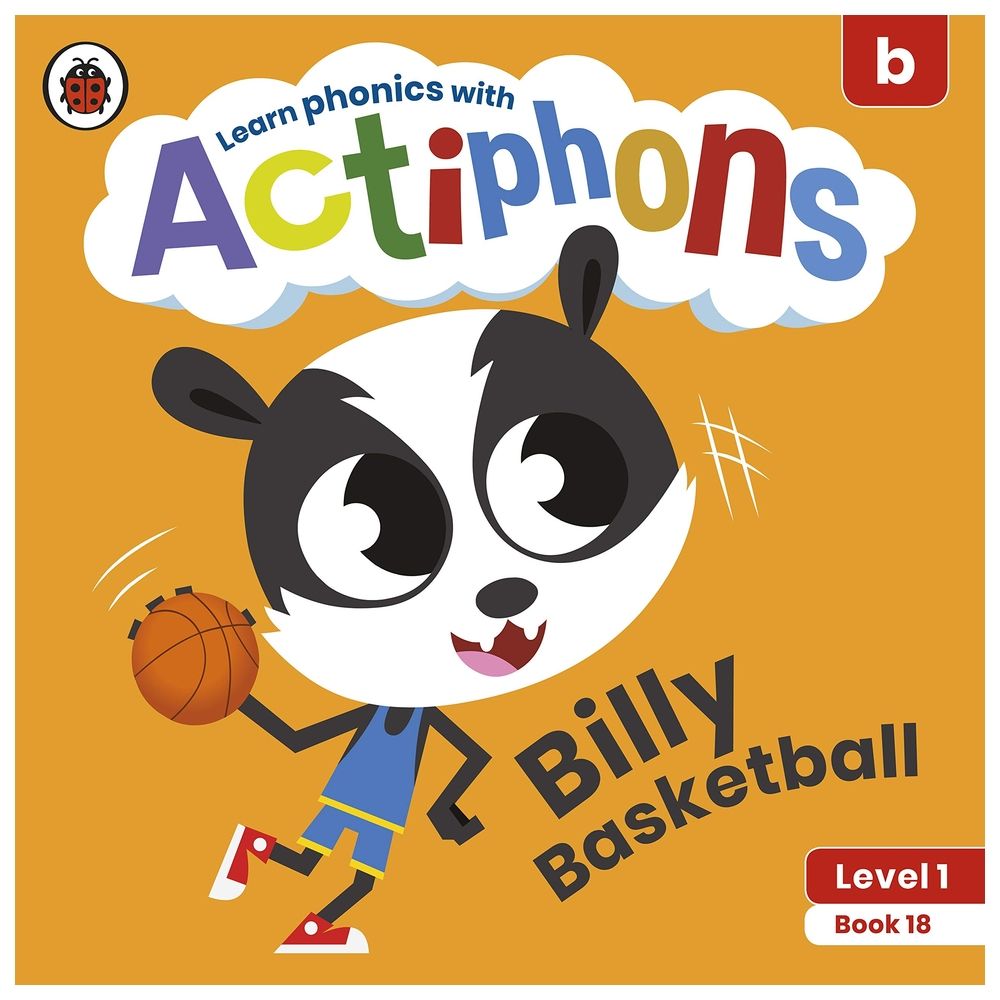 Actiphons Level 1 Book 18 Billy Basketball: Learn Phonics And Get Active With Actiphons!