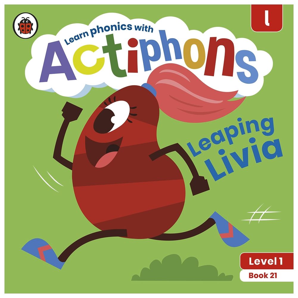 Actiphons Level 1 Book 21 Leaping Livia: Learn Phonics And Get Active With Actiphons!