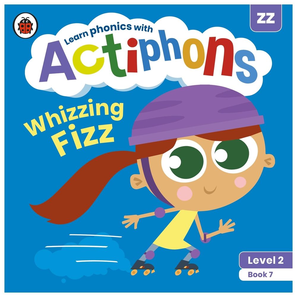 Actiphons Level 2 Book 7 Whizzing Fizz: Learn Phonics And Get Active With Actiphons!