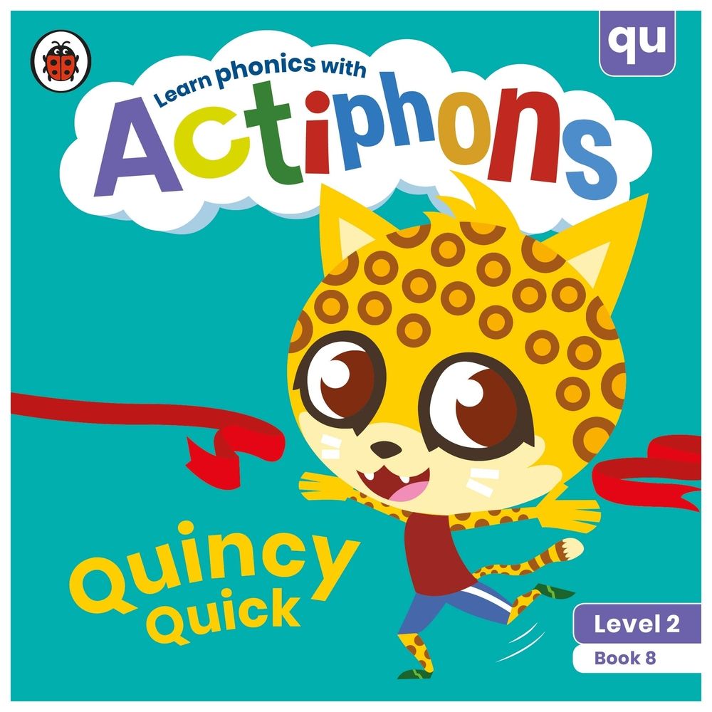 Actiphons Level 2 Book 8 Quincy Quick: Learn Phonics And Get Active With Actiphons!