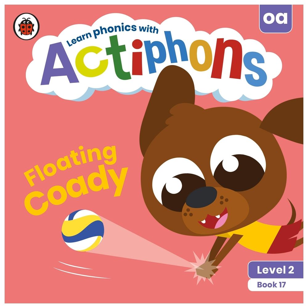 Actiphons Level 2 Book 17 Floating Coady: Learn Phonics And Get Active With Actiphons!