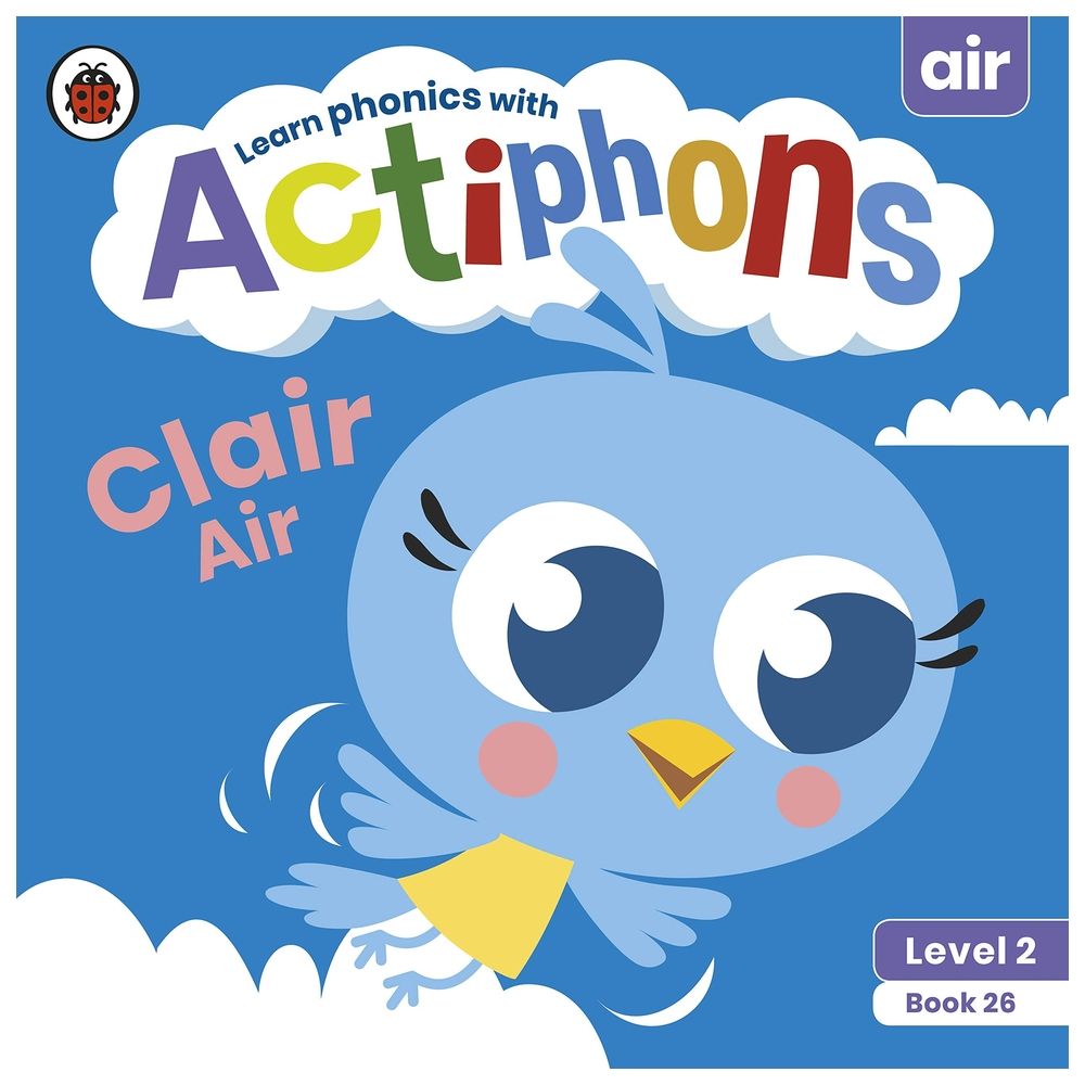 Actiphons Level 2 Book 26 Clair Air: Learn Phonics And Get Active With Actiphons!