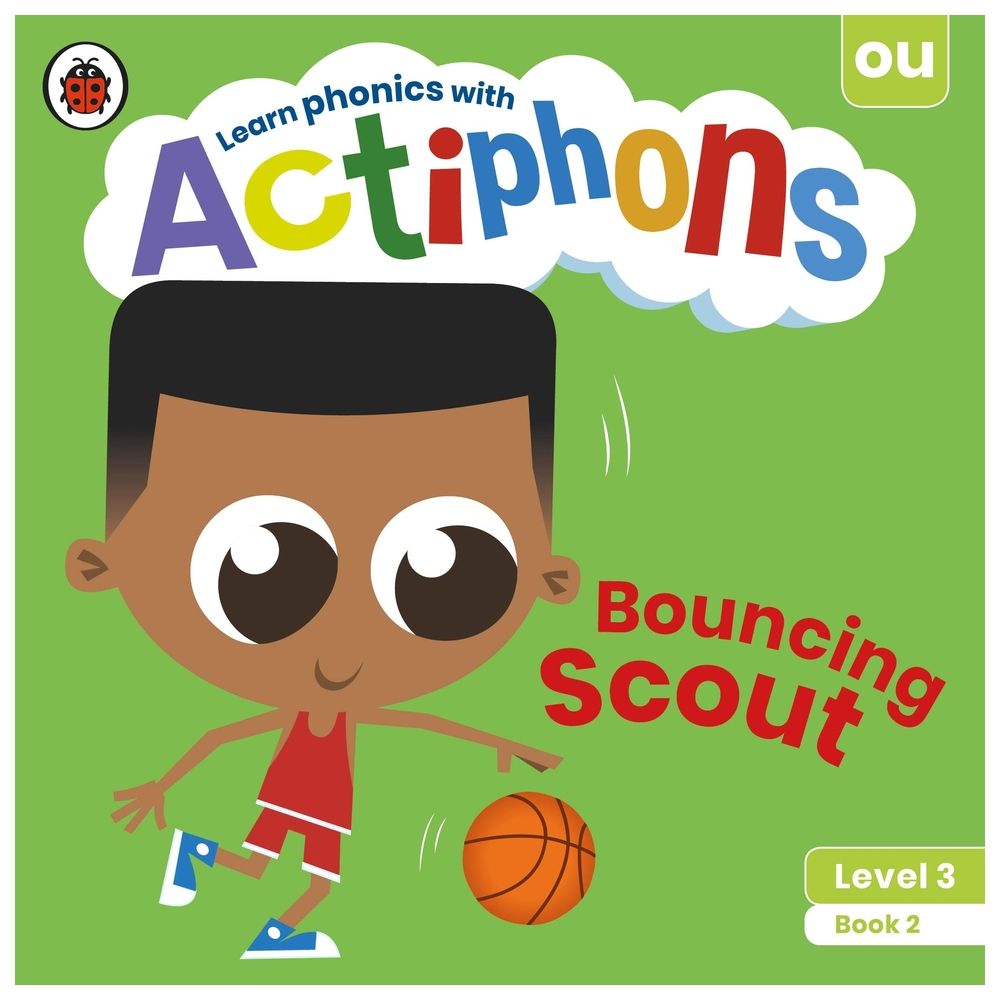 Actiphons Level 3 Book 2 Bouncing Scout: Learn Phonics And Get Active With Actiphons!