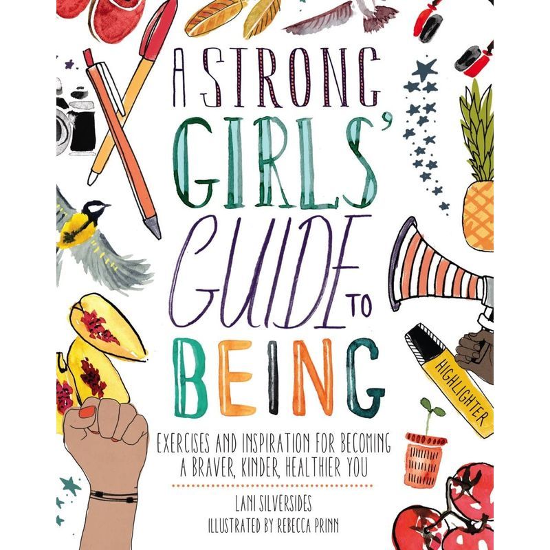 A Strong Girls' Guide To Being