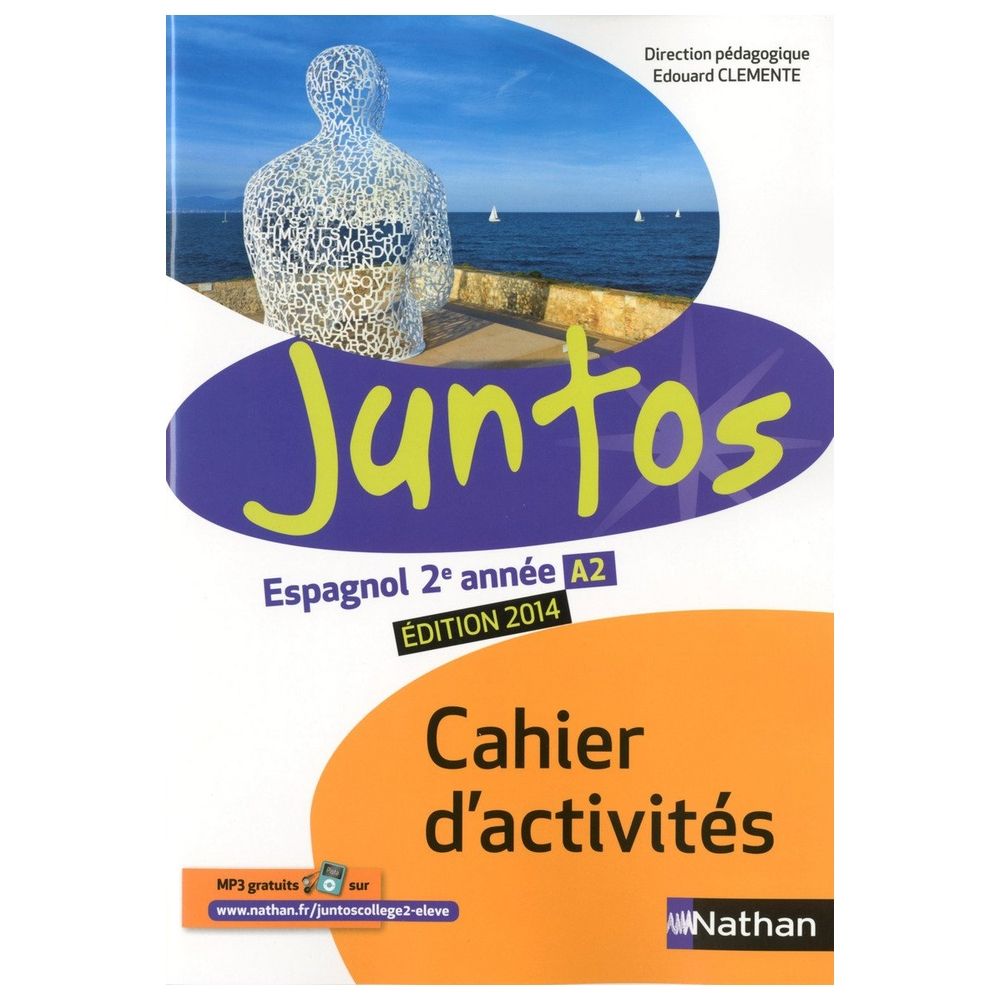 Juntos 2E Annee 2014 - Cahier D'Activites