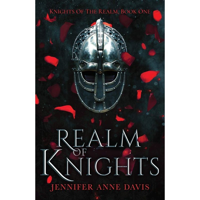 Realm Of Knights: Knights Of The Realm, Book 1